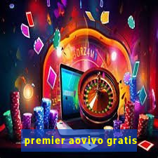 premier aovivo gratis